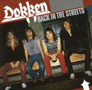 Back In The Streets - Dokken