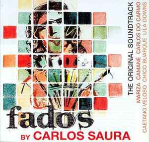 Portada de album Various - Fados By Carlos Saura The Original Soundtrack
