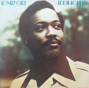 Eddie Holman – Lonely Girl (Vinyl) - Discogs