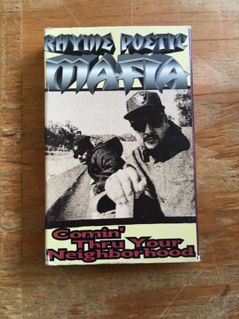 Rhyme Poetic Mafia – Comin' Thru Your Neighborhood (1993, Cassette 