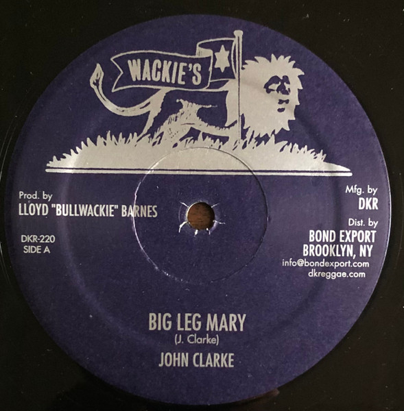 John Clarke – Big Leg Mary / Wasn't It You (Second Cut) (2019
