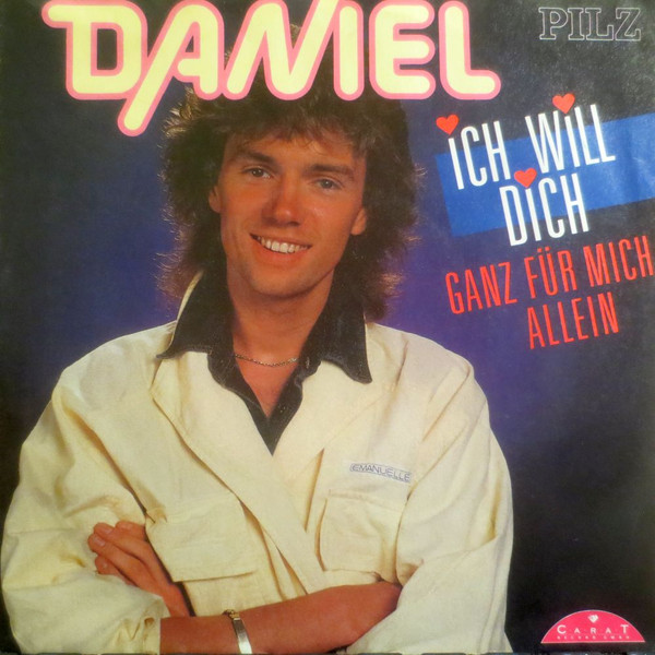 télécharger l'album Daniel - Ich Will Dich Ganz Für Mich Allein