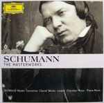 Schumann – The Masterworks (Orchestral Works · Concertos · Choral Works ·  Lieder · Chamber Music · Piano Music) (2015