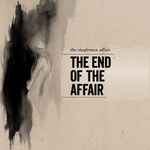 Cover of The End Of The Affair, 2015, Vinyl
