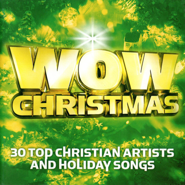 Various Wow Christmas 30 Top Christian Artists And Holiday Songs