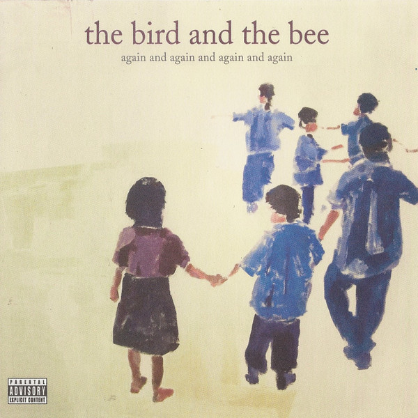 The Bird And The Bee – Again And Again And Again And Again (2006