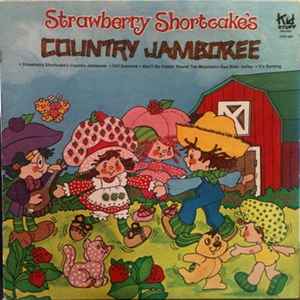 Strawberry Shortcake Country Jamboree 1981 Vinyl Discogs