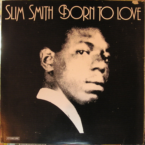 Slim Smith – Born To Love (1979, Vinyl) - Discogs