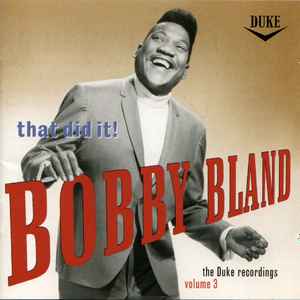 Bobby Bland – Turn On Your Love Light (The Duke Recordings Vol. 2