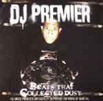 DJ Premier – Beats That Collected Dust Vol. 1 (2008, Vinyl) - Discogs