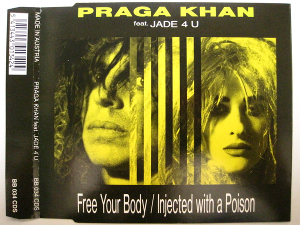 Praga Khan Feat. Jade 4 U - Free Your Body / Injected With A 