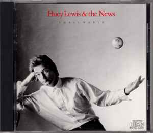 Small World - Huey Lewis & The News