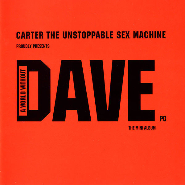 Carter The Unstoppable Sex Machine Proudly Presents A World