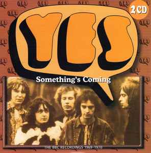 Yes - Something's Coming: The BBC Recordings 1969-1970 album cover