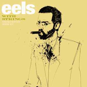 Eels - Eels With Strings: Manchester 2005 EP album cover