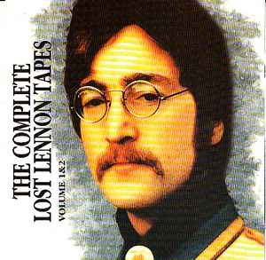 John Lennon - The Complete Lost Lennon Tapes - Volume 1 & 2