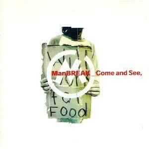 Manbreak – Come And See (1997, CD) - Discogs