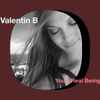 Valentin B* - Your Real Being