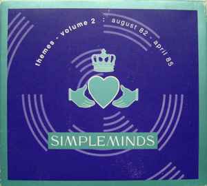 Themes - Volume 2 : August 82 - April 85 - Simple Minds