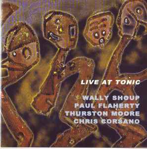 Wally Shoup - Live At Tonic album cover
