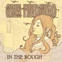 Grim Fandango - In The Rough