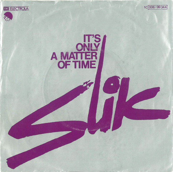 descargar álbum Slik - Its Only A Matter Of Time