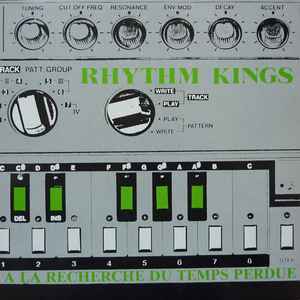Rhythm Kings - A La Recherche Du Temps Perdue