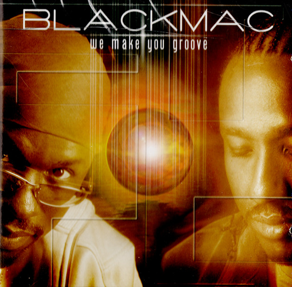 Album herunterladen Blackmac - We Make You Groove