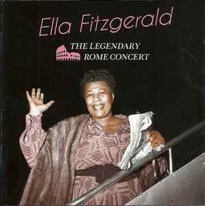 Ella Fitzgerald - The Legendary Rome Concert album cover