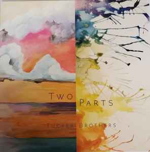 The Tucker Brothers - Two Parts album cover
