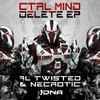 Al Twisted & Necrotic (2) - Ctrl Mind Delete EP