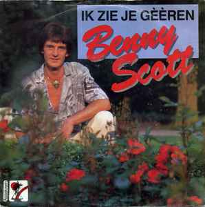 Benny Scott - Ik Zie Je Gèèren album cover