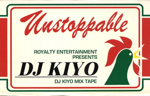 レア DJ KIYO UNSTOPPABBLE MIX TAPE CD盤-