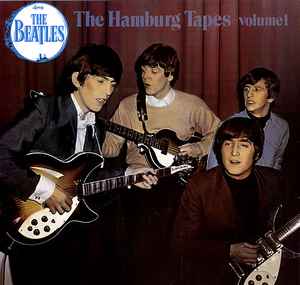 The Beatles - The Hamburg Tapes Volume 1