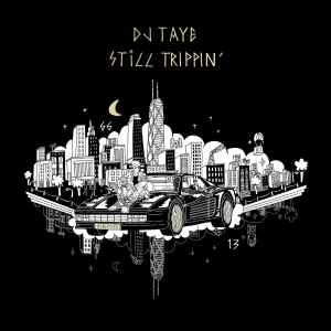 DJ Taye - Still Trippin´