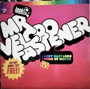 Mr. Velcro Fastener - Lucky Bastards Living Up North