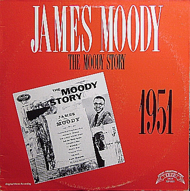 James Moody – The Moody Story (1957, Vinyl) - Discogs