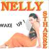 Nelly Stharre - Wake Up!
