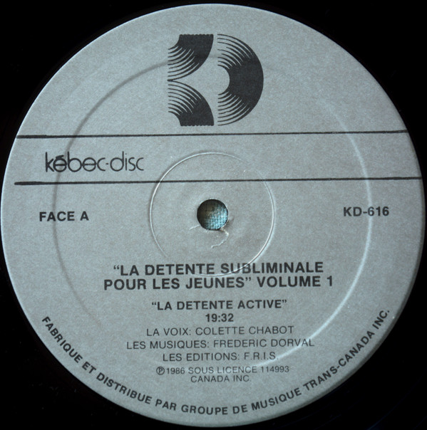 Frédéric Dorval , Colette Chabot - La Détente Subliminale Pour Les Jeunes Volume 1 | Kébec-Disc (KD-616) - 3