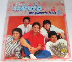 Grupo Lluvia - Por Quererte Tanto Volumen 5 album cover
