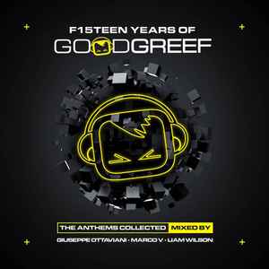 Giuseppe Ottaviani - F15teen Years Of Goodgreef (The Anthems Collected) album cover