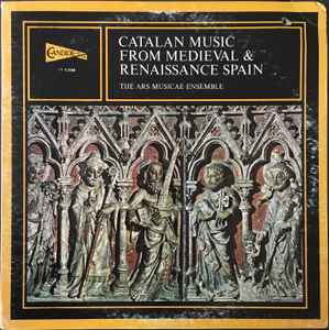 The Ars Musicae Ensemble – Catalan Music From Medieval ...