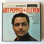 Pochette de Art Pepper + Eleven (Modern Jazz Classics), 1959, Reel-To-Reel