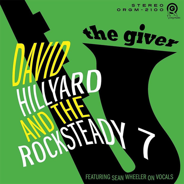 last ned album The Dave Hillyard Rocksteady 7 - The Giver