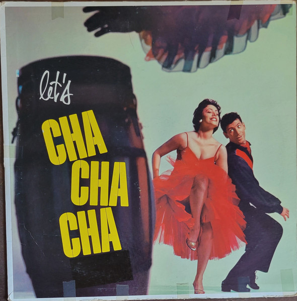 Tito Morano And His Orchestra Let s Cha Cha Cha In Hi Fi High