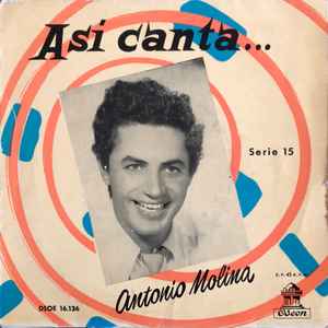 Antonio Molina (2) - Así Canta... Antonio Molina