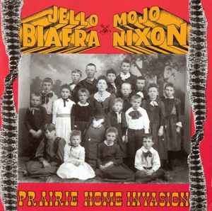Jello Biafra - Prairie Home Invasion