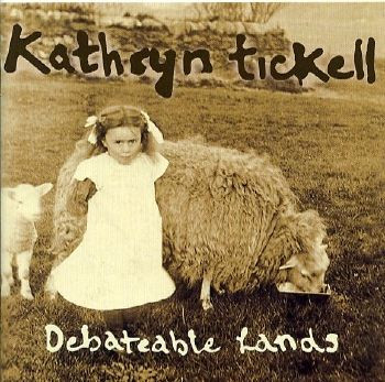 Kathryn Tickell - Debateable Lands on Discogs