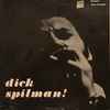 Dick Spilman - Dick Spilman!