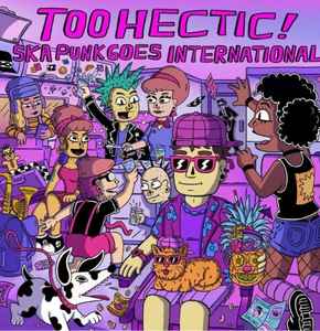 Too Hectic! Ska Punk Goes International (2022, Orange, Vinyl